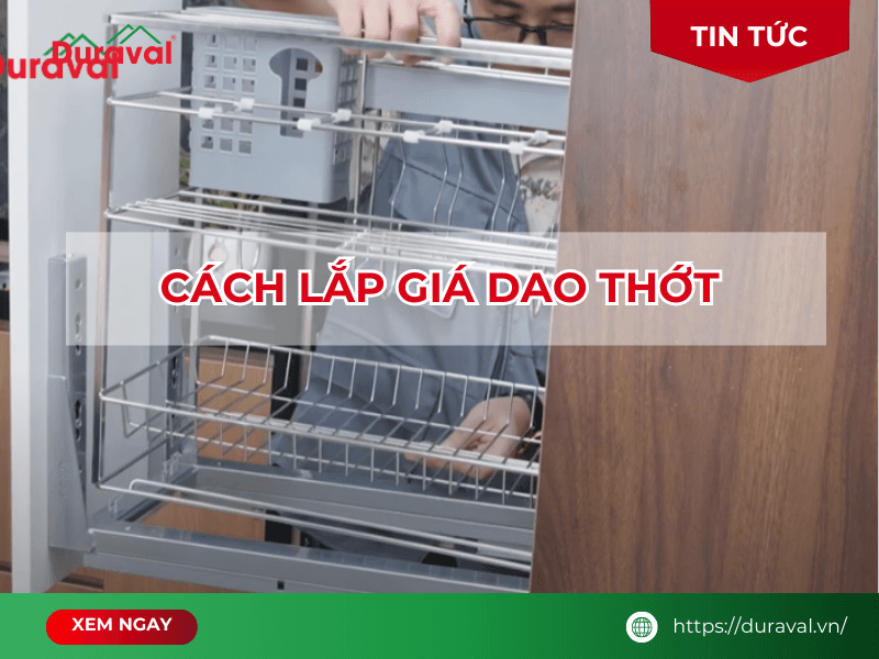 Cách lắp giá dao thớt
