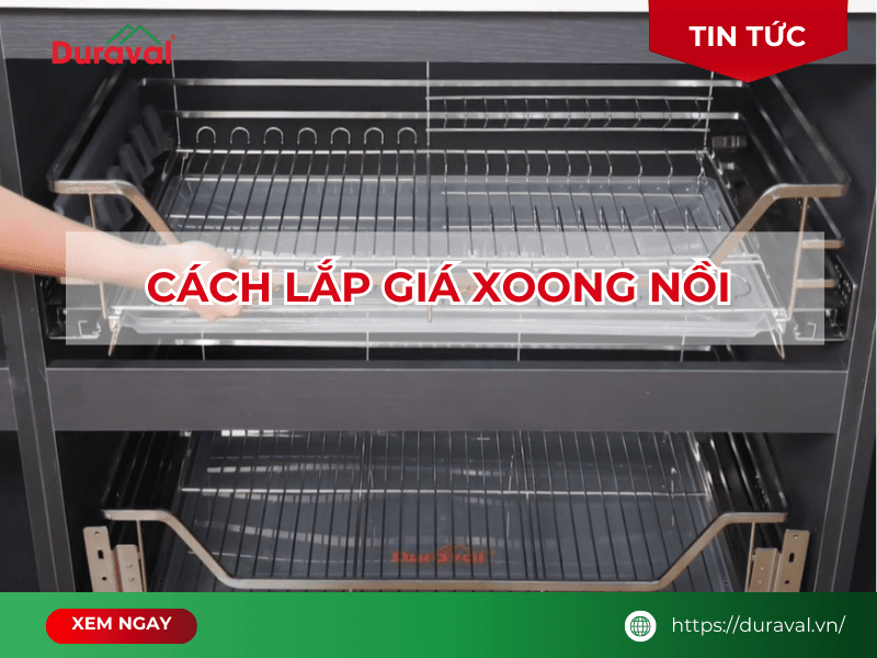 Cách lắp giá xoong nồi