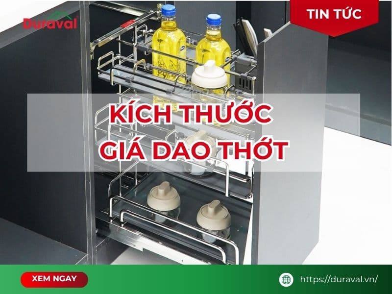 Kích thước giá dao thớt