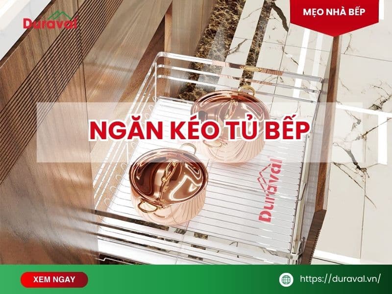 Ngăn kéo tủ bếp