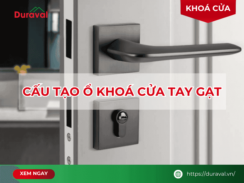 Cấu tạo ổ khoá cửa tay gạt