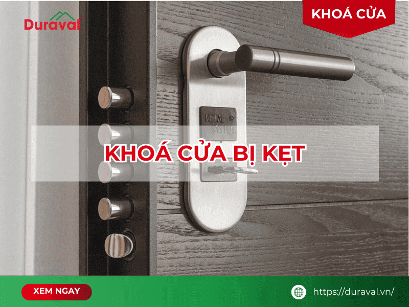 Khoá cửa bị kẹt