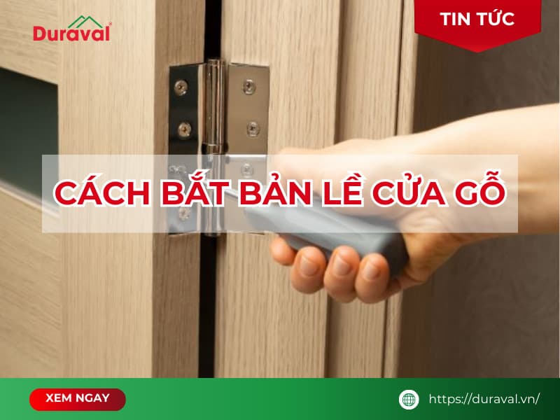 Cách bắt bản lề cửa gỗ