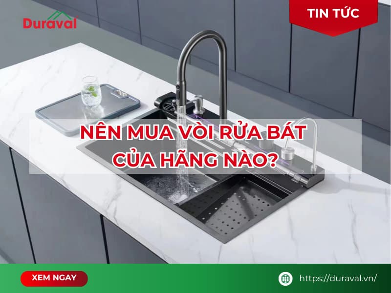Nên mua vòi rửa bát của hãng nào
