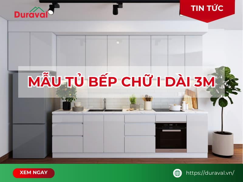 Mẫu tủ bếp chữ I dài 3m