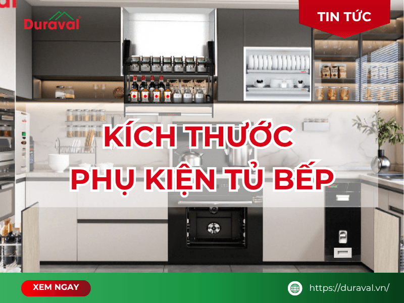 Kích thước phụ kiện tủ bếp