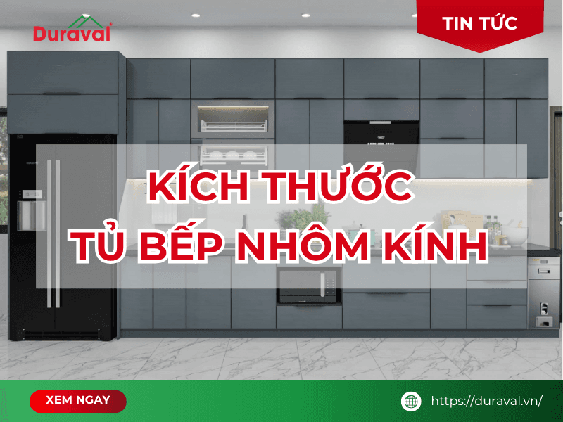 Kích thước tủ bếp nhôm kính