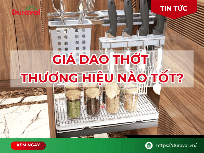 Giá dao thớt thương hiệu nào tốt