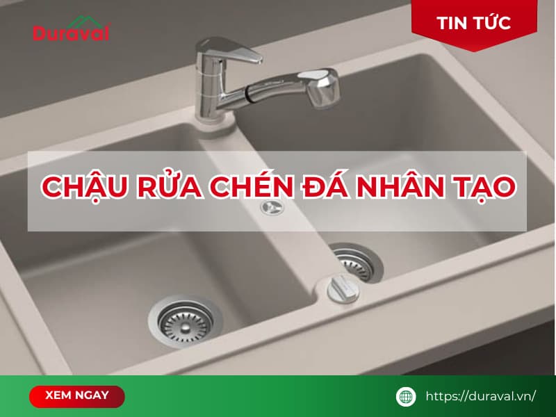 chậu rửa chén đá nhân tạo có tốt không​