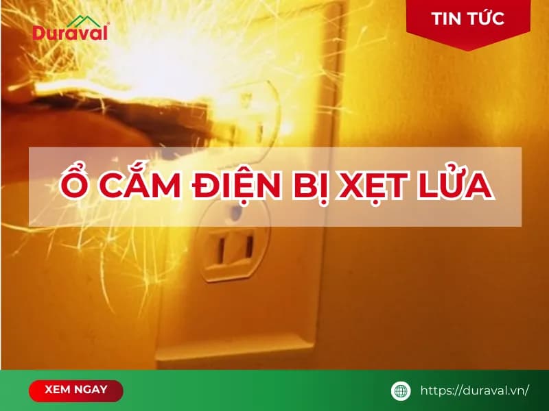 Ổ cắm điện bị xẹt lửa