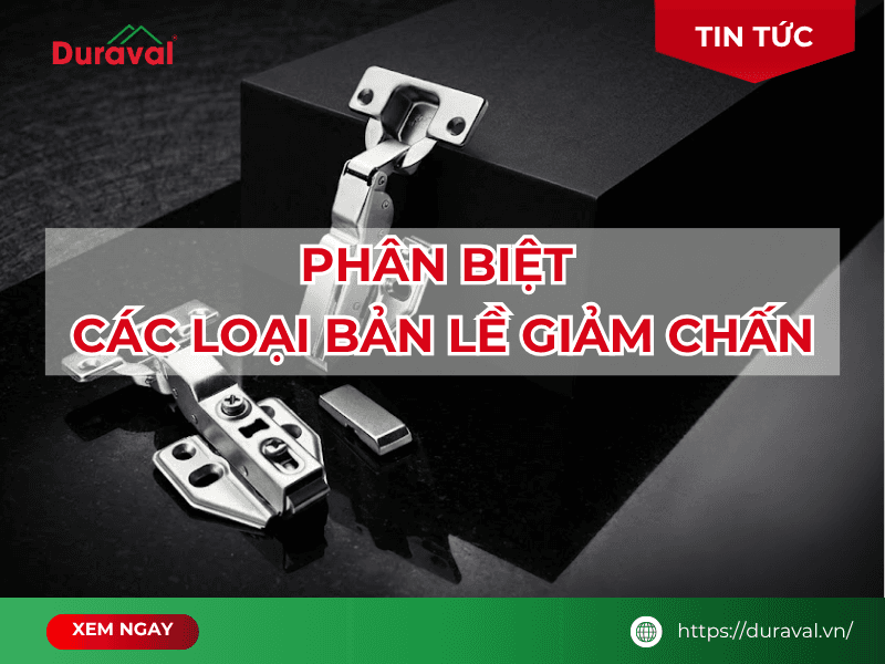 các loại bản lề giảm chấn