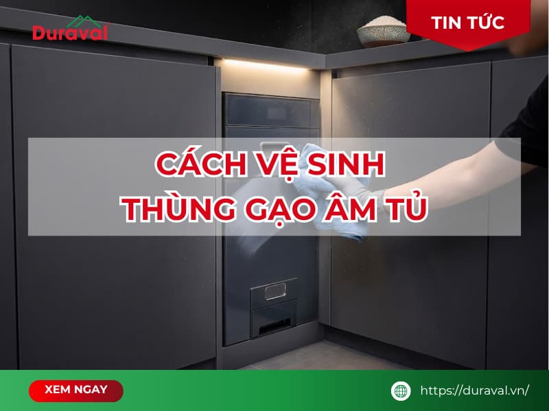 Cách vệ sinh thùng gạo thông minh
