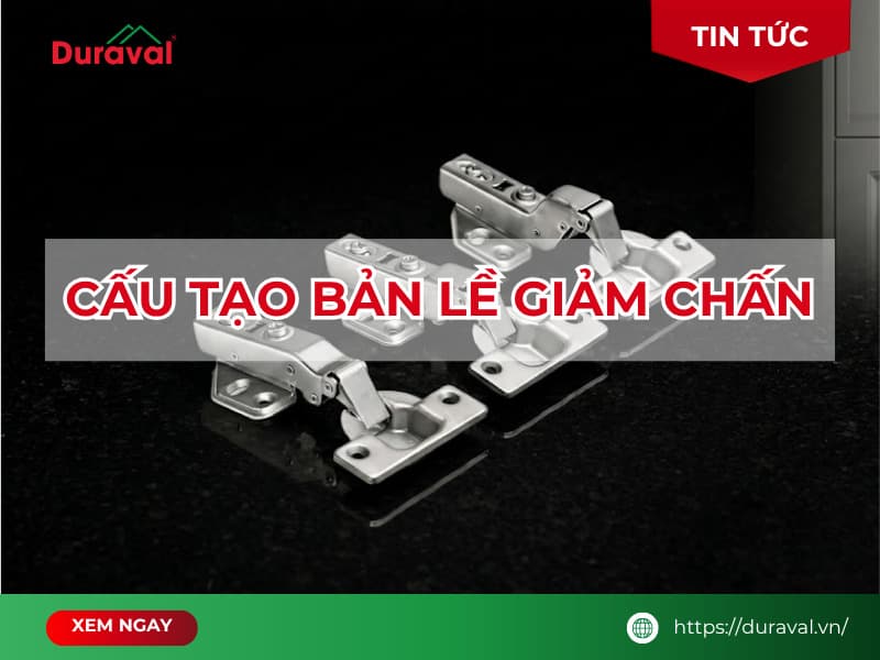 Cấu tạo bản lề giảm chấn