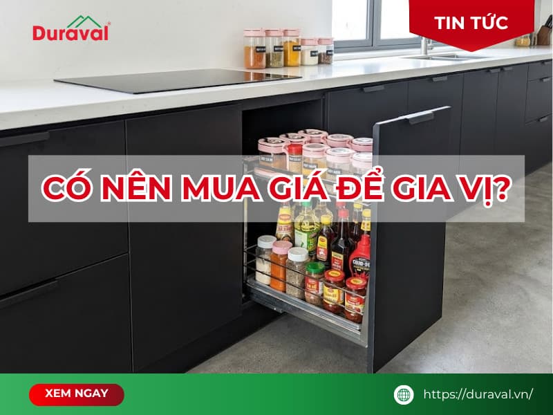Có nên mua giá để gia vị