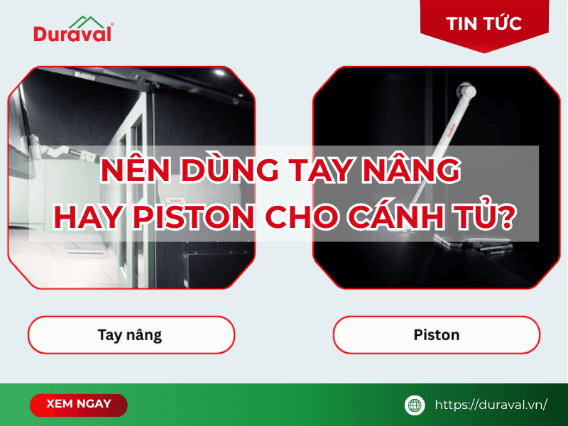 Nên dùng tay nâng hay piston cho cánh tủ bếp