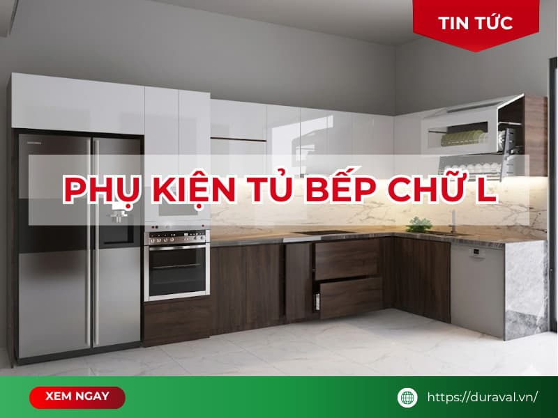 Phụ kiện tủ bếp chữ L