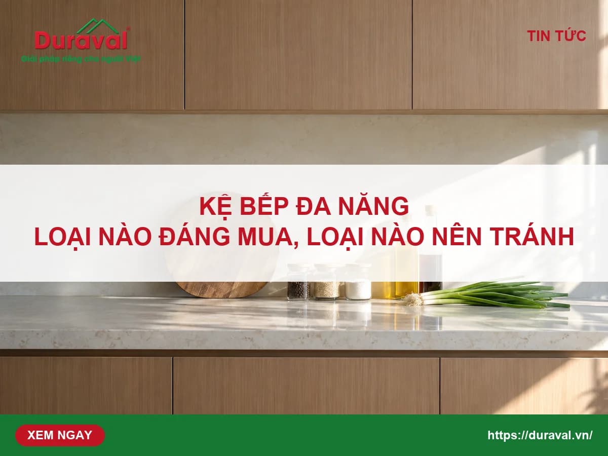 Ảnh bìa bài kệ bếp đa năng: loại nào đáng mua, loại nào nên tránh — Duraval