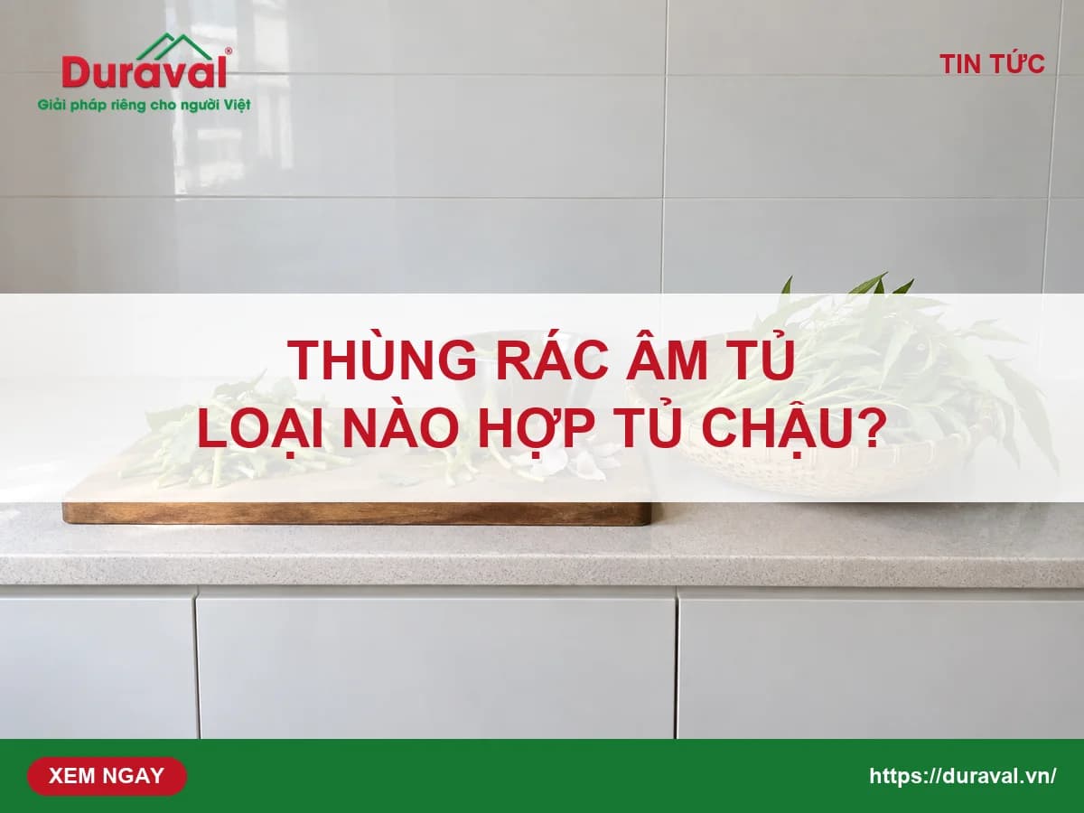 Ảnh bìa bài Thùng rác âm tủ cho tủ chậu rửa: chọn loại nào, đo gì? — Duraval