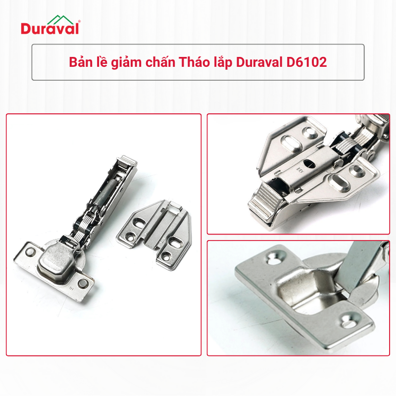 Bản lề giảm chấn Tháo lắp Duraval D6102