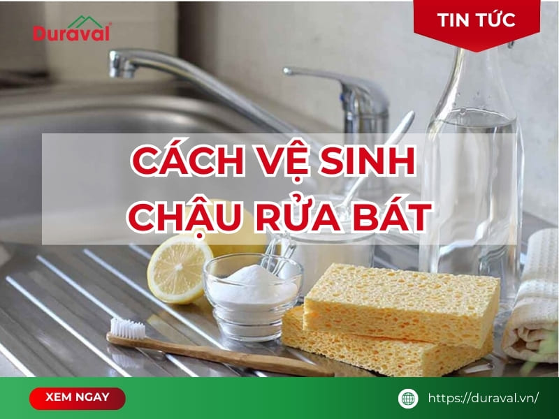 Cách vệ sinh chậu rửa bát