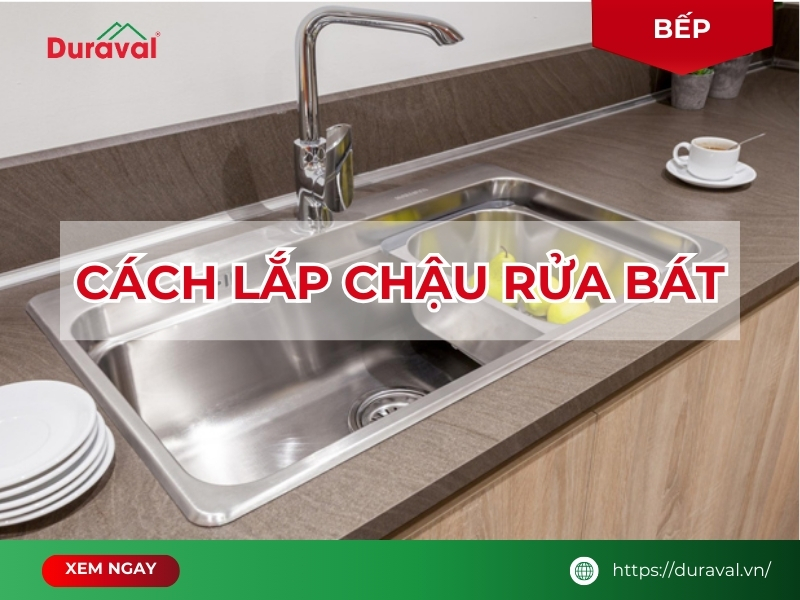 Cách lắp chậu rửa bát