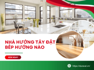 Nhà hướng tây đặt bếp hướng nào?