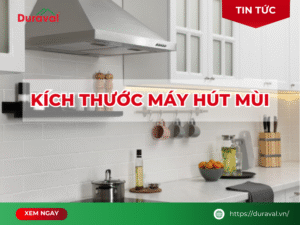 kích thước máy hút mùi
