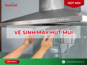 vệ sinh máy hút mùi