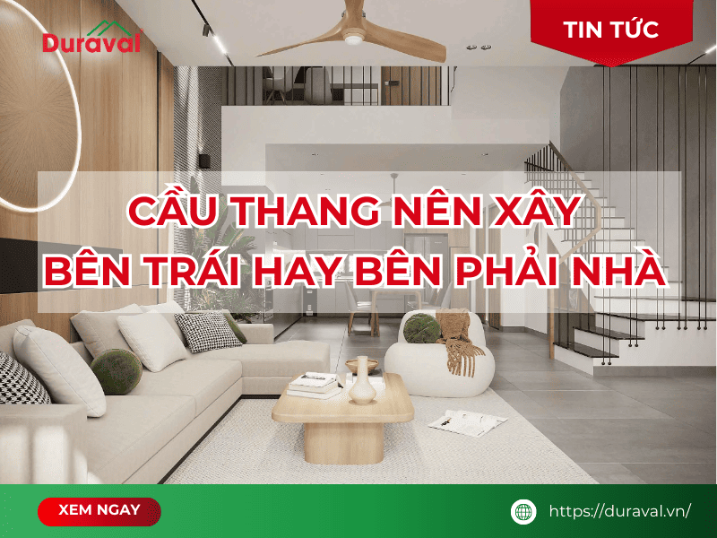 Cầu thang nên xây bên trái hay bên phải nhà thì tốt